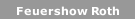 Feuershow Roth